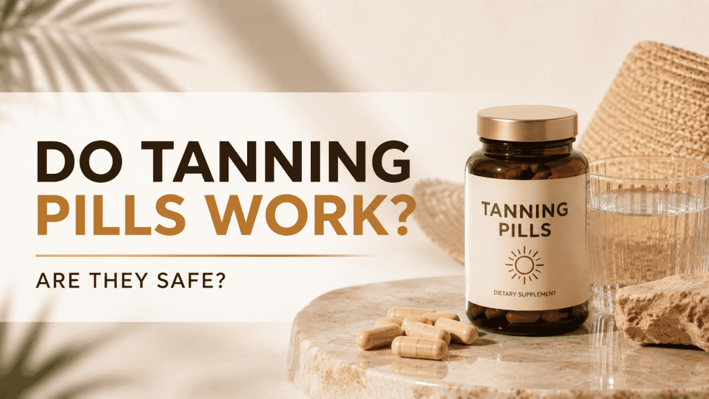 tanning pills